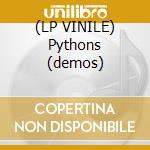 (LP VINILE) Pythons (demos) cd