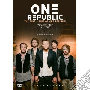 (Music Dvd) One Republic - Rise & Rise Of One Republic cd musicale di One Republic