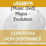 (Music Dvd) Migos - Evolution cd musicale