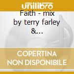 Faith - mix by terry farley & petterson+book cd