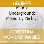 Miami Underground: Mixed By Nick Harris (2 Cd) cd