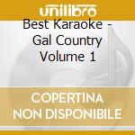 Best Karaoke - Gal Country Volume 1 cd