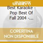 Best Karaoke - Pop Best Of Fall 2004 - Vol. 1 (Audio Cd) - Cd+G Disc ( cd