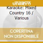 Karaoke: Mixed Country 16 / Various cd