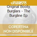 Original Booty Burglars - The Burgline Ep cd