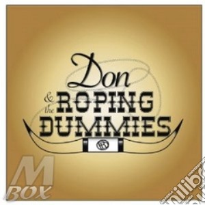 Don & The Roping Dummies - Don & The Roping Dummies cd musicale di Don & the roping dum