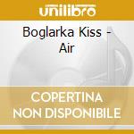 Boglarka Kiss - Air cd