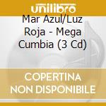 Mar Azul/Luz Roja - Mega Cumbia (3 Cd) cd