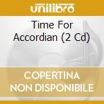 Time For Accordian (2 Cd) cd