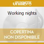 Working nights cd