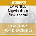 (LP VINILE) Nigeria disco funk special cd