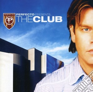 Perfecto Presents: The Club / Various cd musicale di Paul Oakenfold