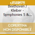 Beethoven / Kleiber - Symphonies 5 & 6 cd musicale
