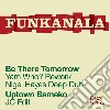 Funkanala - Be There Tomorrow cd