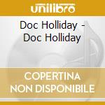 Doc Holliday - Doc Holliday cd