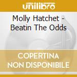 Molly Hatchet - Beatin The Odds cd