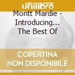Montt Mardie - Introducing... The Best Of cd