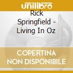 Rick Springfield - Living In Oz cd