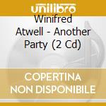 Winifred Atwell - Another Party (2 Cd) cd musicale di Winifred Atwell