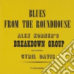 Alexis Korner + Cyril Davie - Blues From The Roundhouse