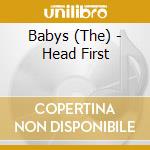 Babys (The) - Head First cd