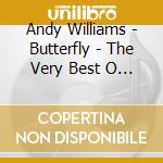 Andy Williams - Butterfly - The Very Best O (2 Cd) cd