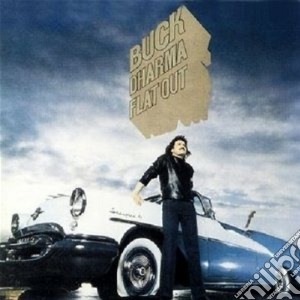 Buck Dharma - Flat Out cd musicale di Dharma Buck