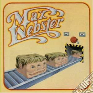 Max Webster - Max Webster cd musicale di Webster Max