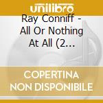 Ray Conniff - All Or Nothing At All (2 Cd) cd
