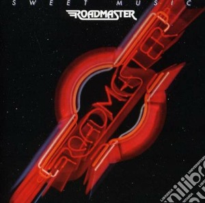 Roadmaster - Sweet Music cd musicale di Roadmaster