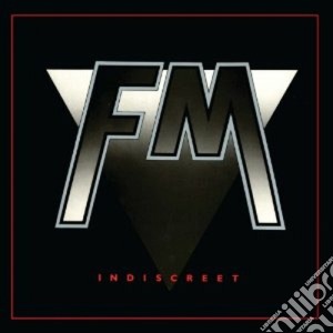 Fm - Indiscreet (2 Cd) cd musicale di Fm