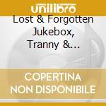 Lost & Forgotten Jukebox, Tranny & Turntable Hits / Various (2 Cd) cd musicale di V/a