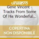 Gene Vincent - Tracks From Some Of His Wonderful Ep's cd