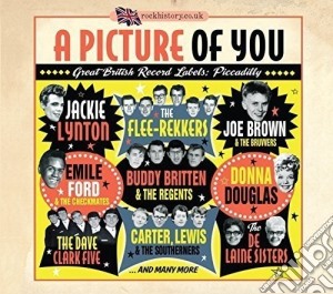 Picture Of You (A): Great British Record Labels - Piccadilly / Various (2 Cd) cd musicale di Various Artists