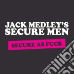 (LP Vinile) Jack Medley's Secure Men - Secure As Fuck vinile