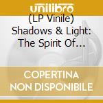 (LP Vinile) Shadows & Light: The Spirit Of Mozart vinile