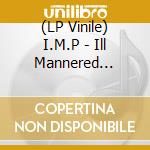 (LP Vinile) I.M.P - Ill Mannered Playas (Red Vinyl) (2 Lp) vinile