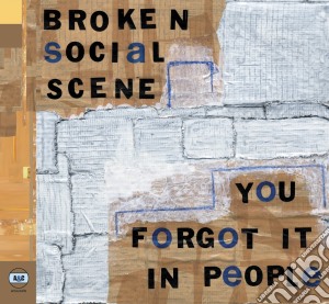 Broken Social Scene - You Forgot It In People cd musicale di BROKEN SOCIAL SCENE