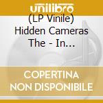 (LP Vinile) Hidden Cameras The - In The Na lp vinile di Cameras Hidden