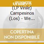 (LP Vinile) Campesinos (Los) - We Are Beautiful We Are Doomed (10Th Anniversary Reissue) lp vinile di Campesinos (Los)