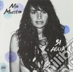 Mia Maestro - Si Agua cd