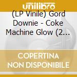 (LP Vinile) Gord Downie - Coke Machine Glow (2 Lp) lp vinile di Gord Downie