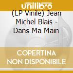 (LP Vinile) Jean Michel Blais - Dans Ma Main