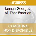 Hannah Georgas - All That Emotion cd musicale