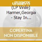 (LP Vinile) Harmer,Georgia - Stay In Touch(Lp) lp vinile