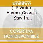 (LP Vinile) Harmer,Georgia - Stay In Touch(Lp) vinile