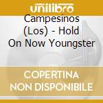 Campesinos (Los) - Hold On Now Youngster cd