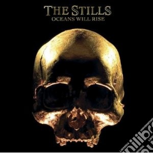 Stills (The) - Oceans Will Rise cd musicale di STILLS