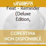 Feist - Reminder (Deluxe Edition, cd