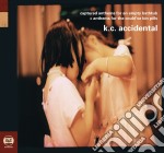 K.C. Accidental - Captured Anthems For An Empty Bathtub + Anthems For The Could've Bin Pills (2 Cd)